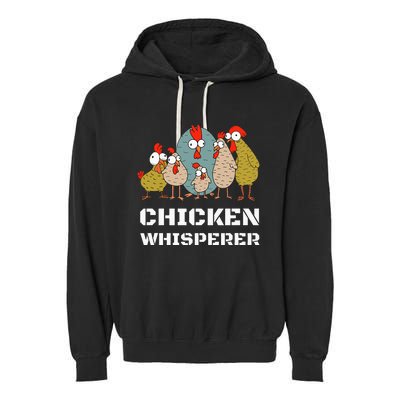 Chickens For Farmers Chicken Keepers & Chicken Whisperer Garment-Dyed Fleece Hoodie