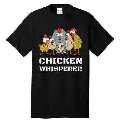 Chickens For Farmers Chicken Keepers & Chicken Whisperer Tall T-Shirt