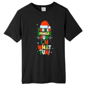 Christmas Forced Family Fun Oh What Fun Tall Fusion ChromaSoft Performance T-Shirt