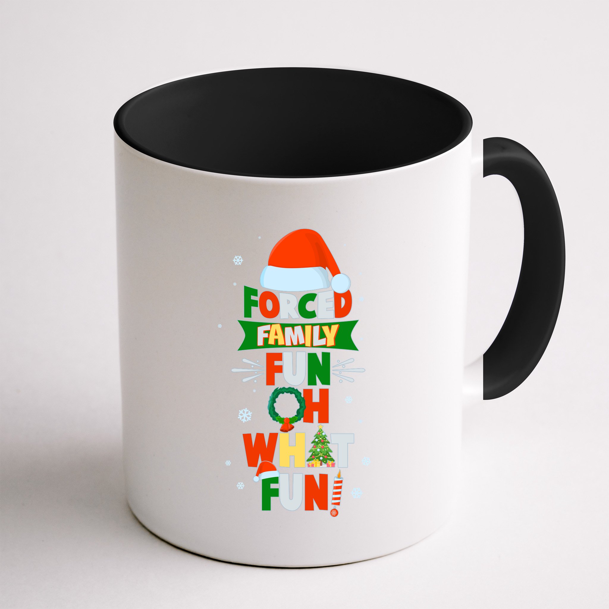 Christmas Forced Family Fun Oh What Fun Mug