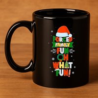 Christmas Forced Family Fun Oh What Fun 11oz C Handle Ceramic Mug