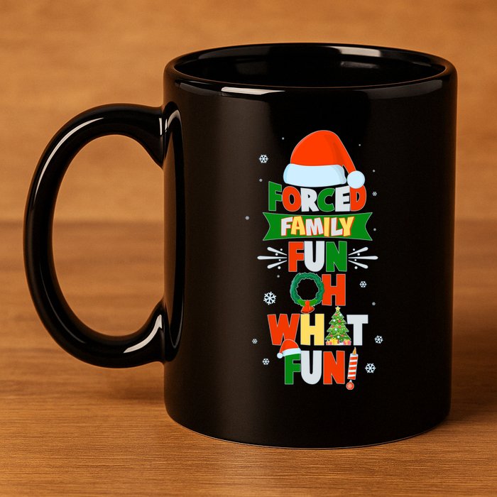 Christmas Forced Family Fun Oh What Fun 11oz C Handle Ceramic Mug