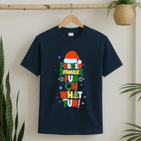 Christmas Forced Family Fun Oh What Fun T-Shirt