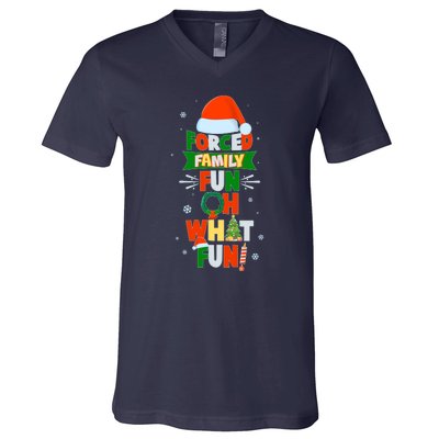 Christmas Forced Family Fun Oh What Fun V-Neck T-Shirt