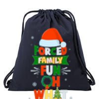 Christmas Forced Family Fun Oh What Fun Drawstring Bag