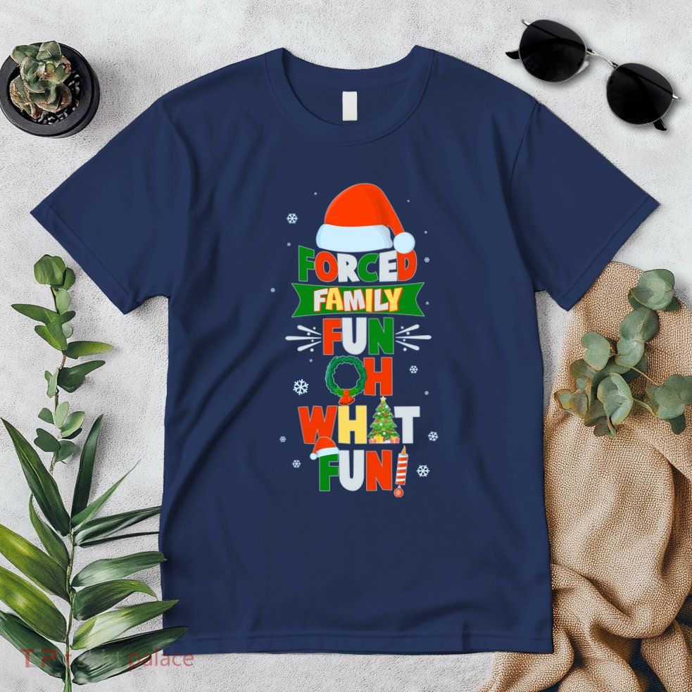 Christmas Forced Family Fun Oh What Fun Premium T-Shirt