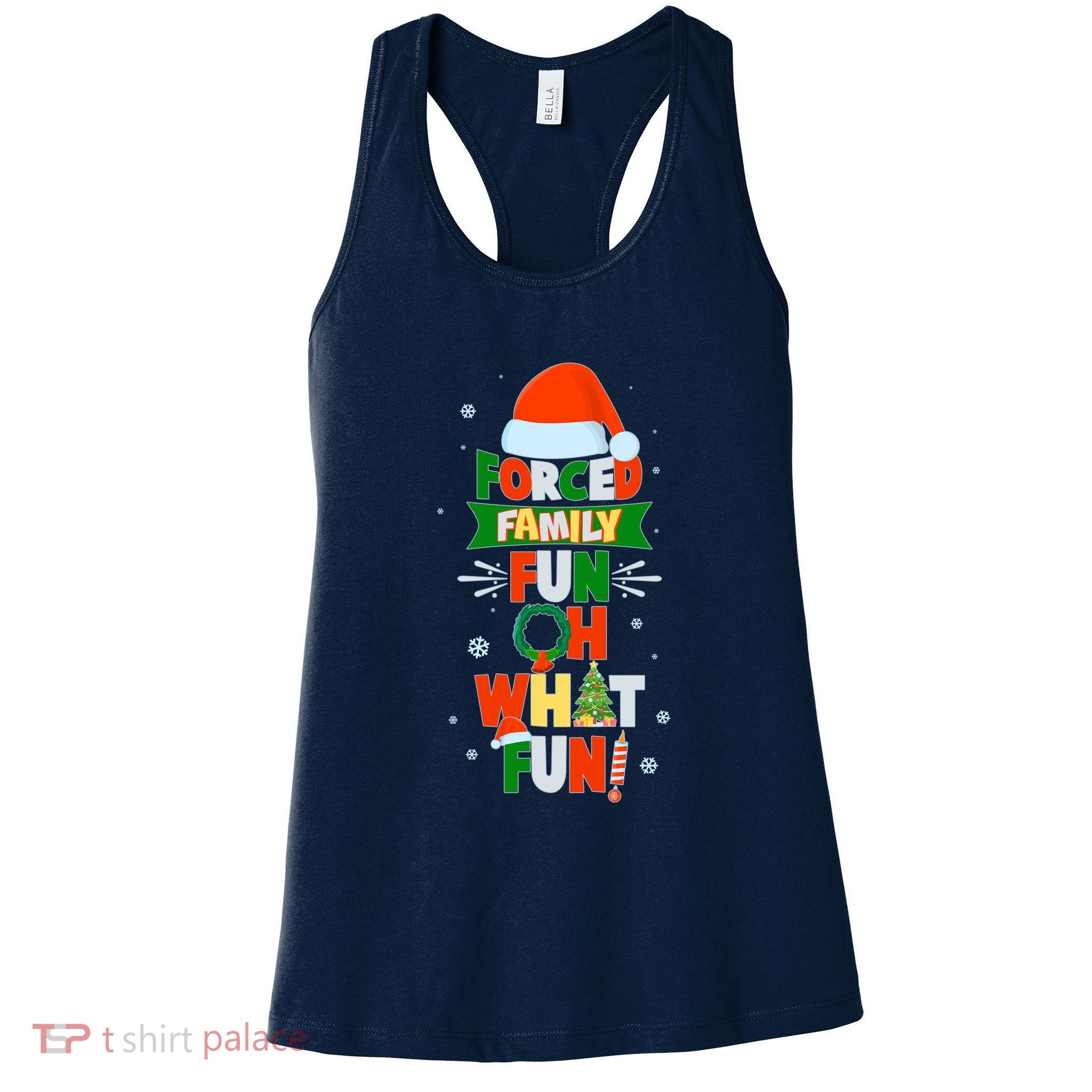 Christmas Forced Family Fun Oh What Fun Women's Racerback Tank