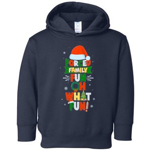 Christmas Forced Family Fun Oh What Fun Toddler Hoodie