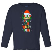 Christmas Forced Family Fun Oh What Fun Toddler Long Sleeve Shirt