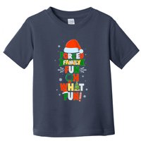 Christmas Forced Family Fun Oh What Fun Toddler T-Shirt