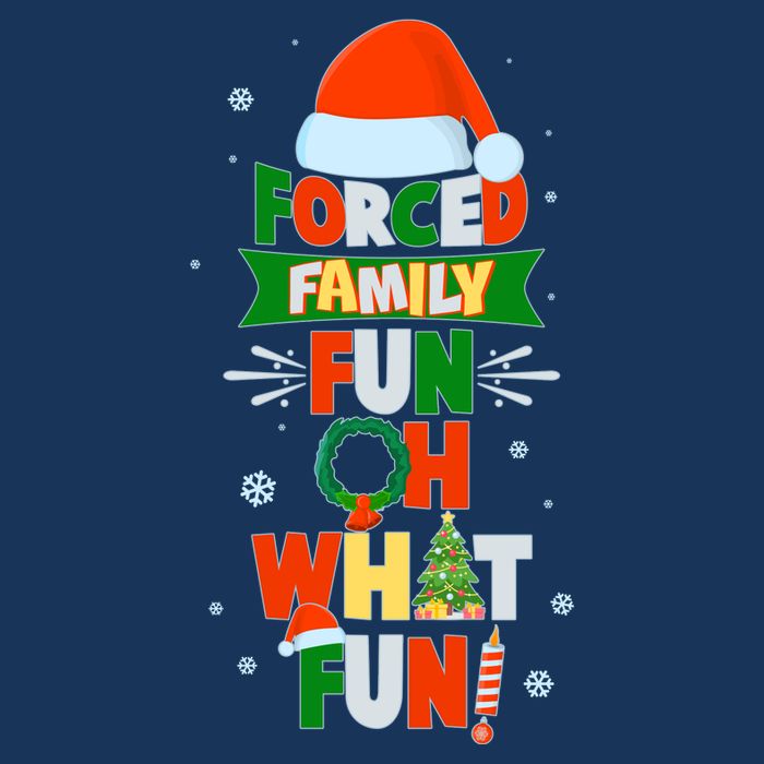 Christmas Forced Family Fun Oh What Fun Toddler T-Shirt
