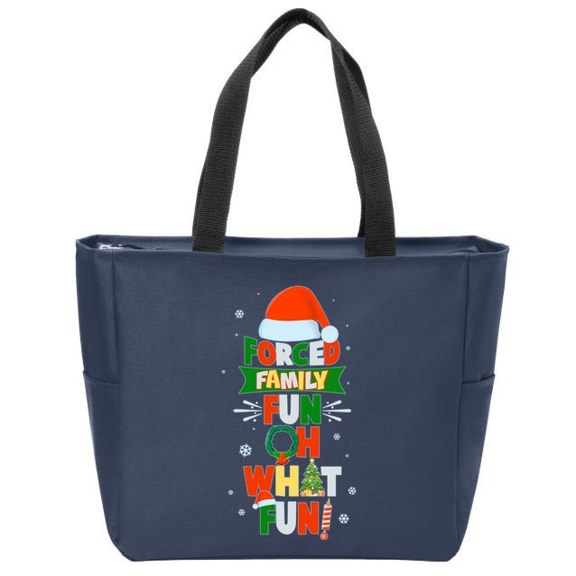 Christmas Forced Family Fun Oh What Fun Zip Tote Bag