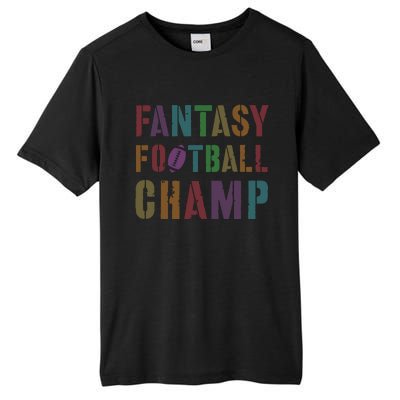 Cute Fantasy Football Champ Legend Husband Dad King Drafting Tall Fusion ChromaSoft Performance T-Shirt