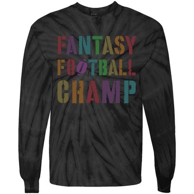 Cute Fantasy Football Champ Legend Husband Dad King Drafting Tie-Dye Long Sleeve Shirt