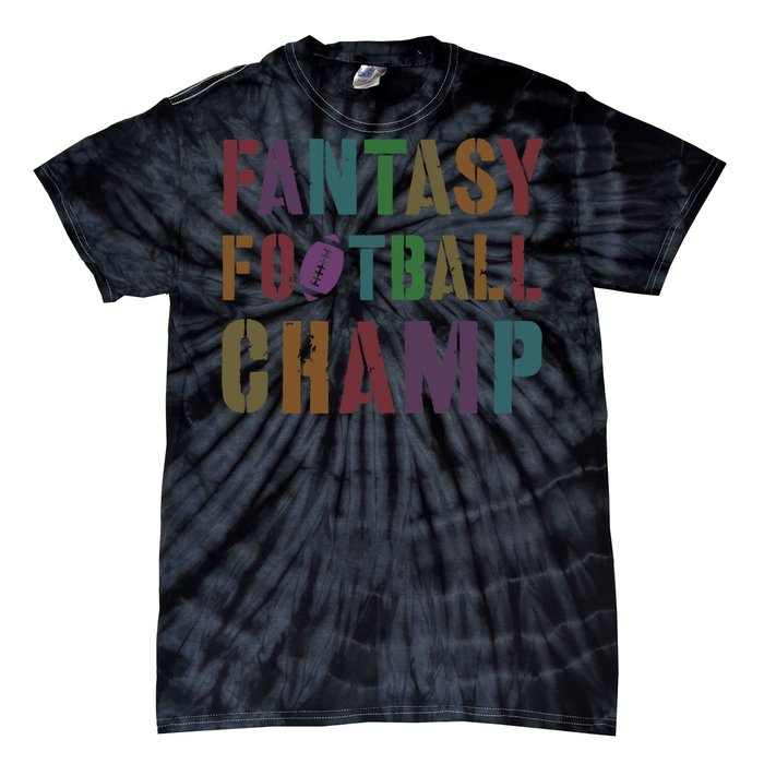 Cute Fantasy Football Champ Legend Husband Dad King Drafting Tie-Dye T-Shirt