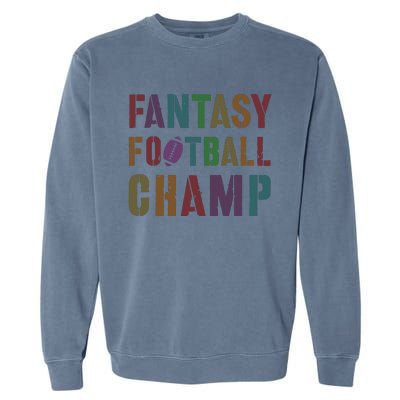 Cute Fantasy Football Champ Legend Husband Dad King Drafting Garment-Dyed Sweatshirt