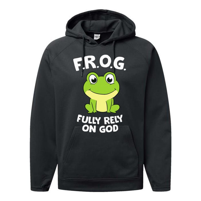 Cute Frog Fully Rely On God Christian Frog Performance Fleece Hoodie