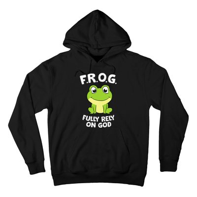 Cute Frog Fully Rely On God Christian Frog Hoodie