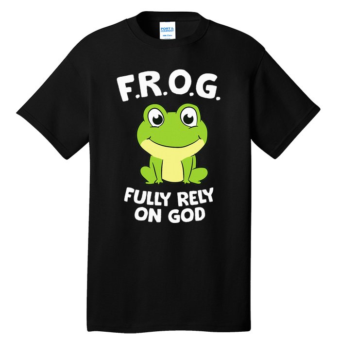 Cute Frog Fully Rely On God Christian Frog Tall T-Shirt