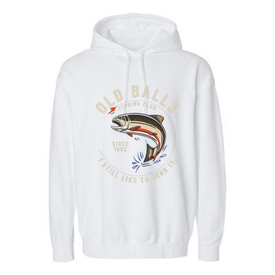 Cute Funny Fishing Pun 60th Birthday For Dad Who Loves To Fish Garment-Dyed Fleece Hoodie