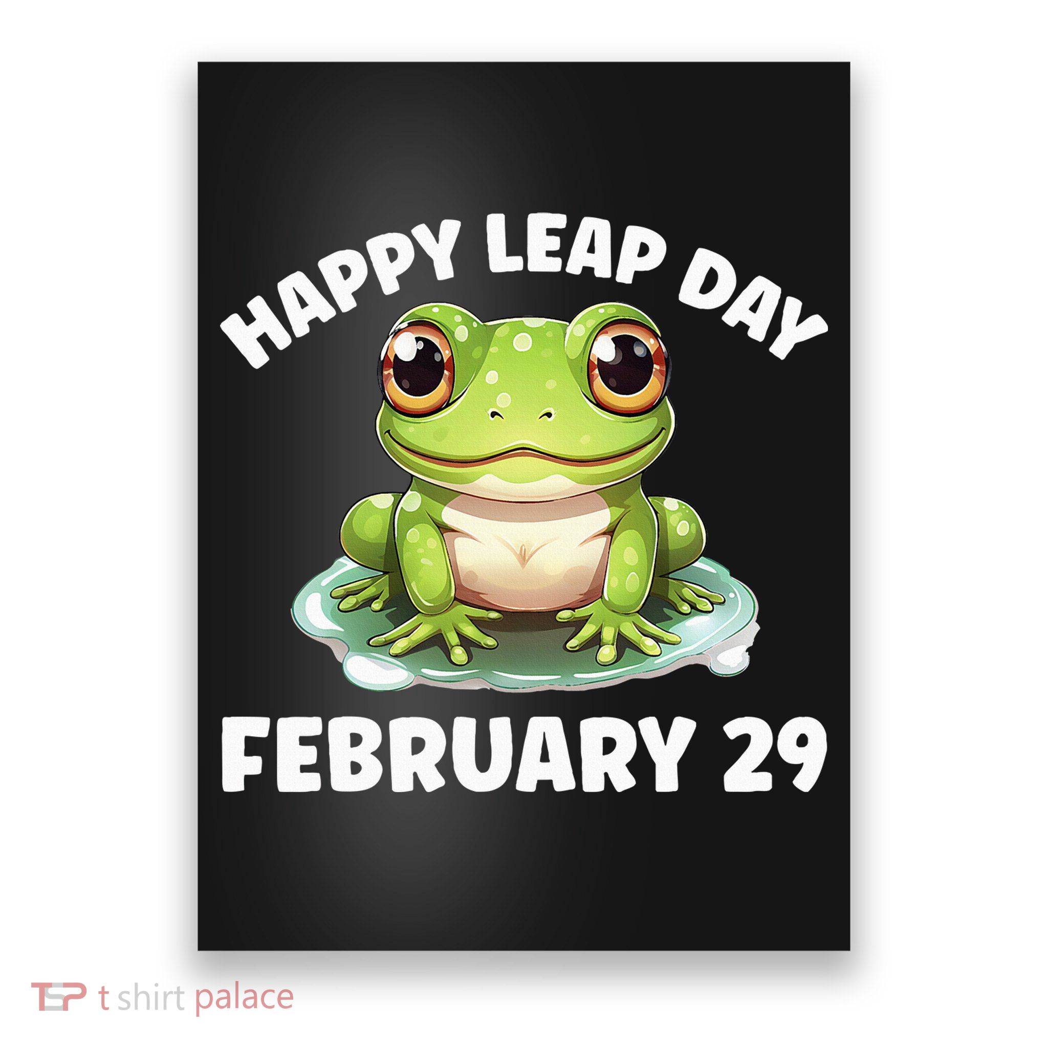 Cute Frog February 29th Leap Day 2024 Poster