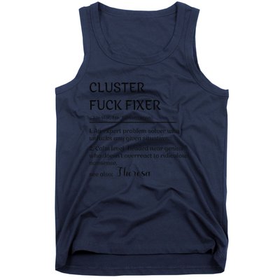 Cluster Fck Fixer Definition Expert Problem Solver Tank Top