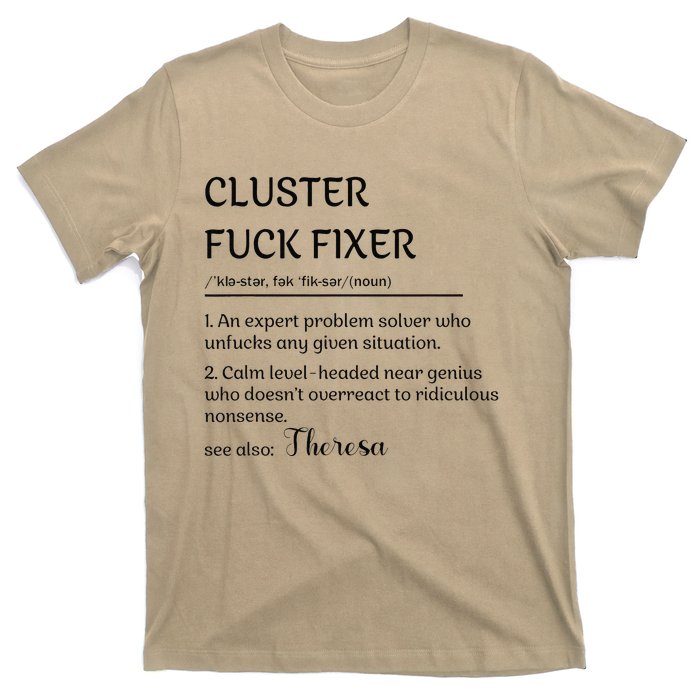 Cluster Fck Fixer Definition Expert Problem Solver T-Shirt