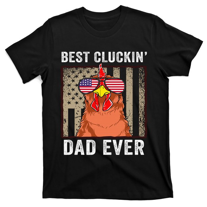 Chicken Funny Farm Best Cluckin' Dad Ever Chicken T-Shirt