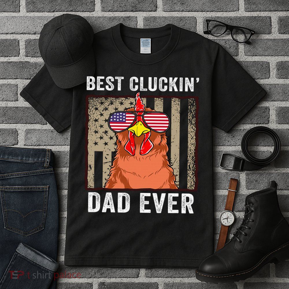 Chicken Funny Farm Best Cluckin' Dad Ever Chicken Tall T-Shirt