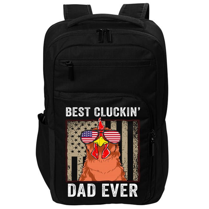 Chicken Funny Farm Best Cluckin' Dad Ever Chicken Impact Tech Backpack