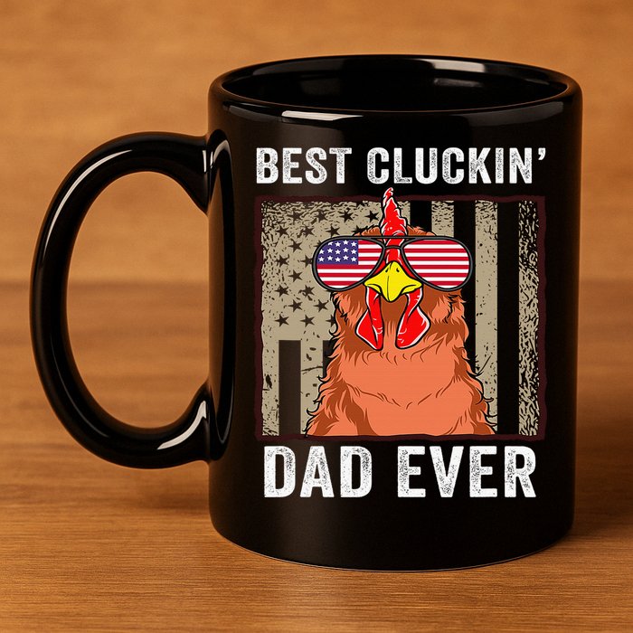 Chicken Funny Farm Best Cluckin' Dad Ever Chicken 11oz C Handle Ceramic Mug