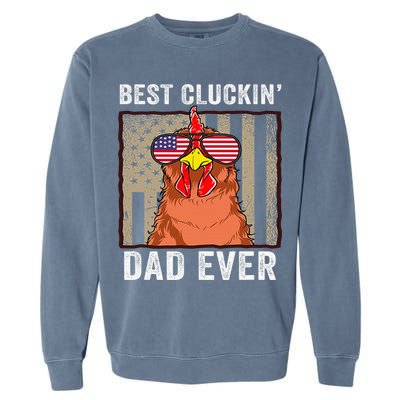 Chicken Funny Farm Best Cluckin' Dad Ever Chicken Garment-Dyed Sweatshirt