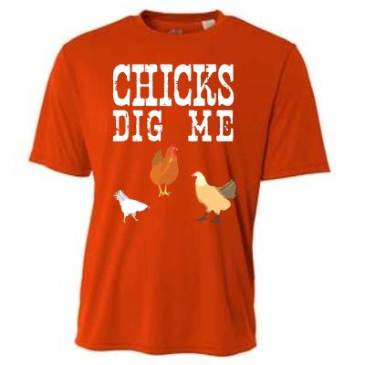 Chicken Farmer Funny Chicks Dig Me Farming Gift T Cooling Performance Crew T-Shirt