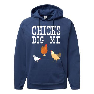 Chicken Farmer Funny Chicks Dig Me Farming Gift T Performance Fleece Hoodie