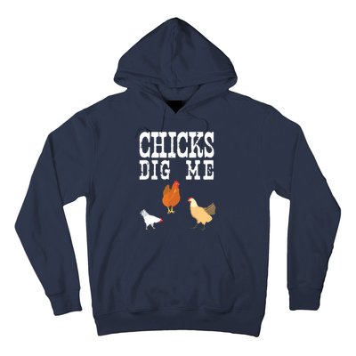 Chicken Farmer Funny Chicks Dig Me Farming Gift T Hoodie