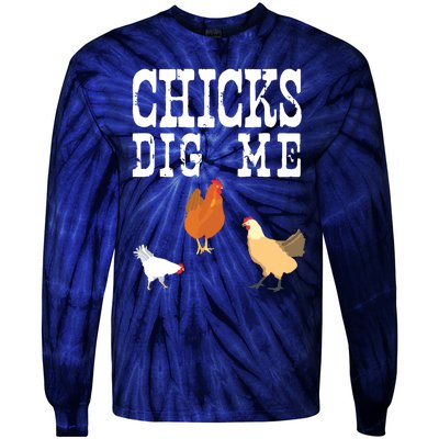 Chicken Farmer Funny Chicks Dig Me Farming Gift T Tie-Dye Long Sleeve Shirt