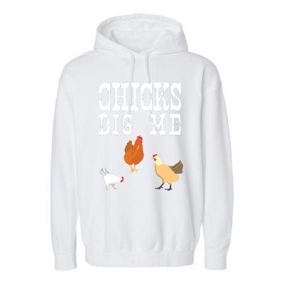 Chicken Farmer Funny Chicks Dig Me Farming Gift T Garment-Dyed Fleece Hoodie