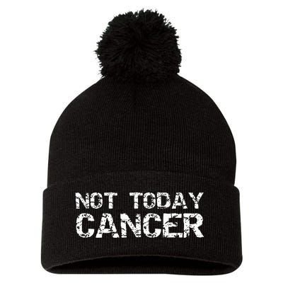 Cancer Free Gift Fun Treatment Quote Not Today Cancer Pom Pom 12in Knit Beanie