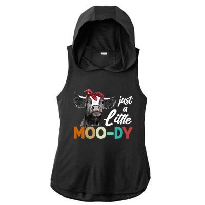 Cow Funny Gift Just A Little Moofunny Giftdy Funny Gift Cow's Lover Funny Gift F Ladies PosiCharge Tri-Blend Wicking Draft Hoodie Tank