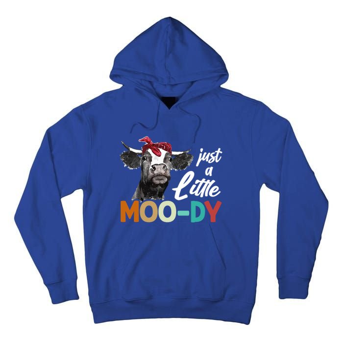 Cow Funny Gift Just A Little Moofunny Giftdy Funny Gift Cow's Lover Funny Gift F Tall Hoodie