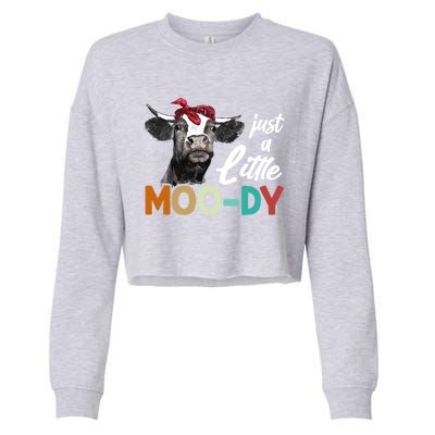 Cow Funny Gift Just A Little Moofunny Giftdy Funny Gift Cow's Lover Funny Gift F Cropped Pullover Crew