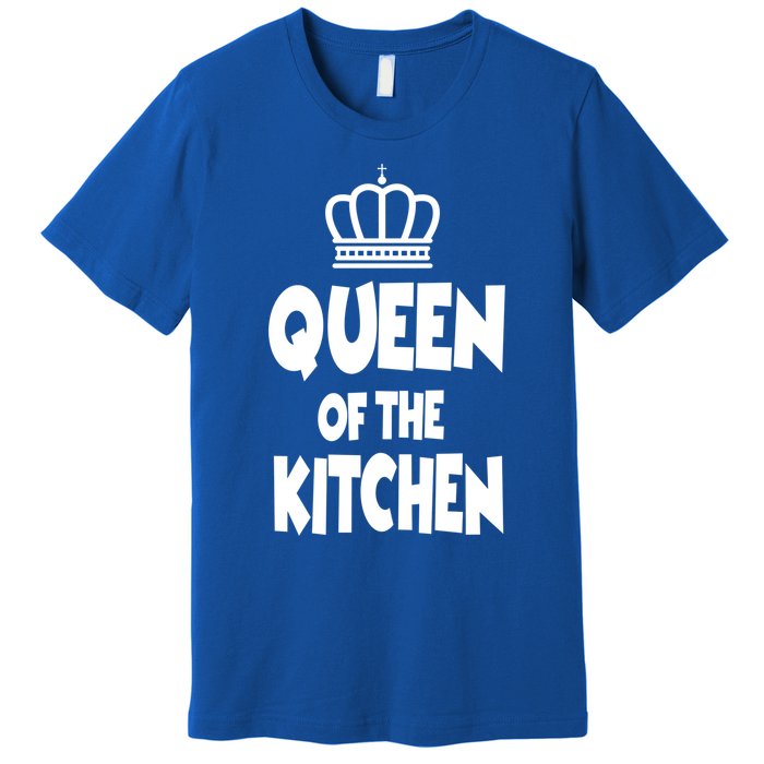 Cooking Funny Gift Queen Of The Kitchen Chef Cook Gift Premium T-Shirt