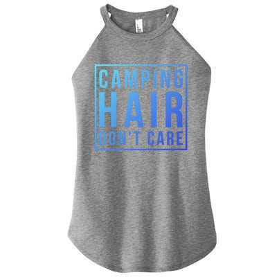 Camp Funny Gift Ladies Camping Hair Dont Care Gift Women’s Perfect Tri Rocker Tank