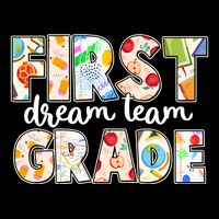 Cute First Grade Dream Team Back To School Cooling Performance Crew T-Shirt