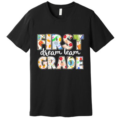 Cute First Grade Dream Team Back To School Premium T-Shirt