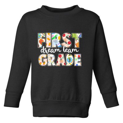 Cute First Grade Dream Team Back To School Toddler Sweatshirt