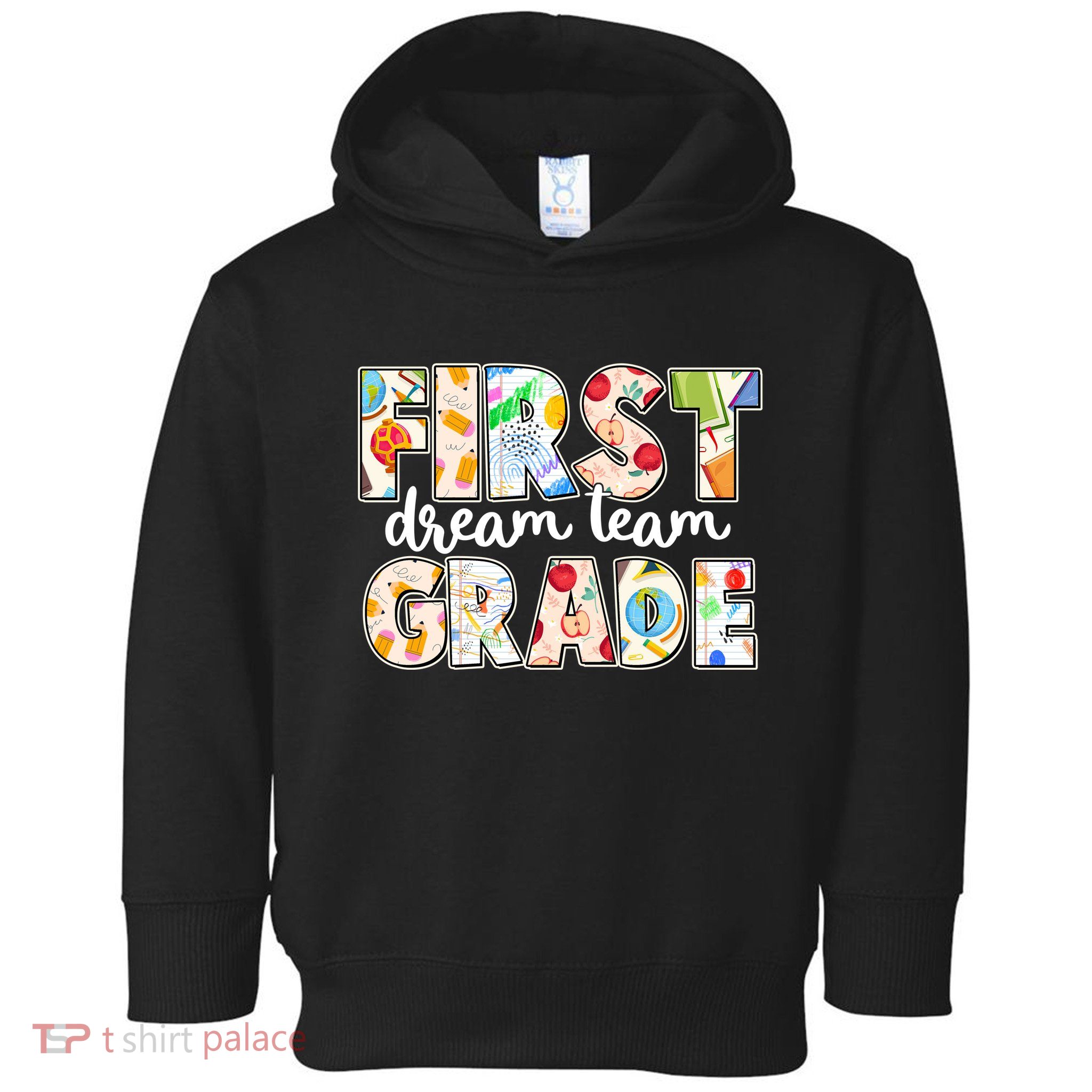Cute First Grade Dream Team Back To School Toddler Hoodie