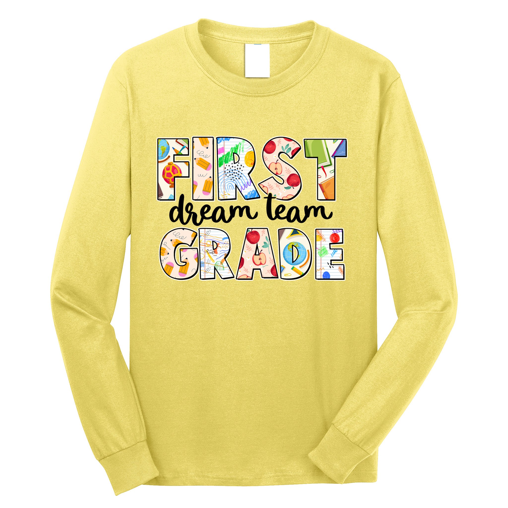 Cute First Grade Dream Team Back To School Long Sleeve Shirt