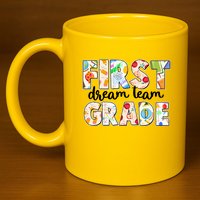 Cute First Grade Dream Team Back To School 11oz C Handle Ceramic Mug