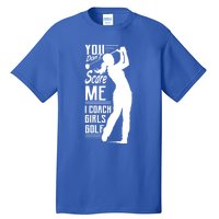 Coaches Funny Gift Meaningful Gift Tall T-Shirt